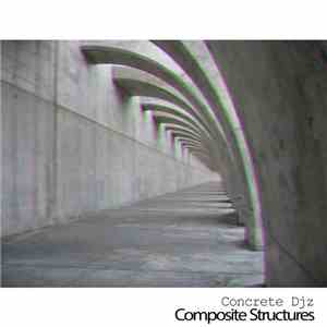 Concrete DJz - Composite Structures mp3 album