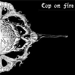 Cop On Fire / Visions Of War - Cop On Fire / Visions Of War mp3 album