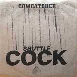 Cowcatcher - Shuttle Cock mp3 album