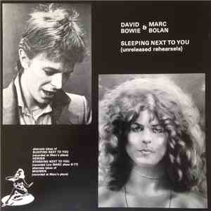 David Bowie & Marc Bolan - Sleeping Next To You (Unreleased Rehearsals) mp3 album
