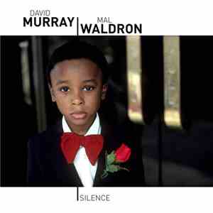 David Murray, Mal Waldron - Silence mp3 album