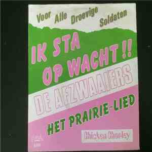 De Afzwaaiers / Chicken Charley - Ik Sta Op Wacht / 't Prairielied mp3 album