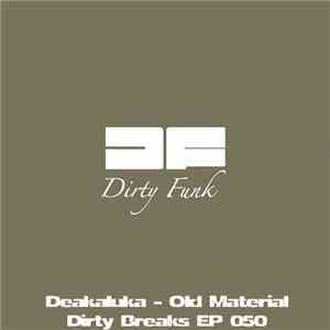Deakaluka - Old Material mp3 album