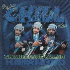 Dee Jay CHILL - The Six Million Dollar Hand Vol. 3 mp3 album