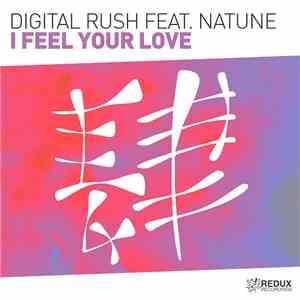 Digital Rush  Feat. Natune - I Feel Your Love mp3 album
