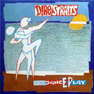 Dire Straits - ExtendeDancEPlay mp3 album