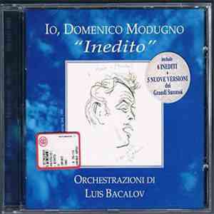 Domenico Modugno - Io, Domenico Modugno - “Inedito” - Orchestrazioni di Luis Bacalov mp3 album