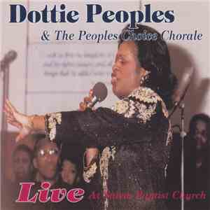 Dottie Peoples & The Peoples Choice Chorale - Live At Salem Baptist Church mp3 album