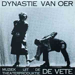 Dynastie Van Oer - Muziek Uit De Theaterproduktie De Vete mp3 album