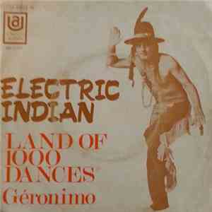 Electric Indian - Land Of 1000 Dances / Geronimo mp3 album