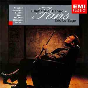 Emmanuel Pahud, Éric Le Sage - Paris: Poulenc, Dutilleux, Sancan, Ibert, Milhaud, Messiaen, Jolivet mp3 album