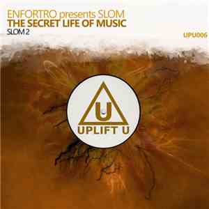 Enfortro presents SLOM  - The Secret Life Of Music mp3 album
