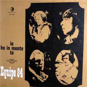 Equipe 84 - Io Ho In Mente Te mp3 album