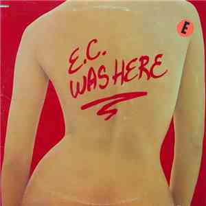 Eric Clapton - E.C. Was Here mp3 album