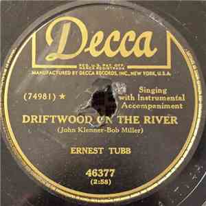 Ernest Tubb - Driftwood On The River / I'm Steppin' Out Of The Picture mp3 album
