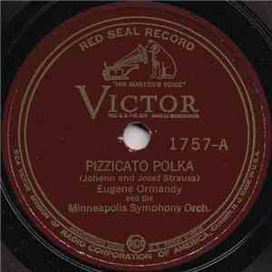 Eugene Ormandy And The Minneapolis Symphony Orchestra - Pizzicato Polka / Valse Bluette mp3 album