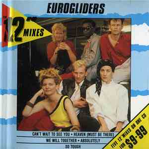 Eurogliders - The 12" Mixes mp3 album