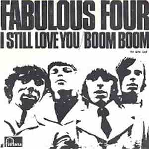 Fabulous Four - Boom Boom/ I Still Love You mp3 album