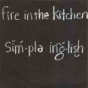 Fire In The Kitchen - Simple English mp3 album