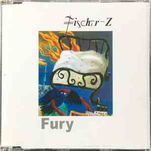 Fischer-Z - Fury mp3 album