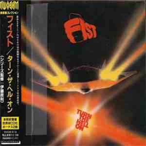 Fist  - Turn The Hell On mp3 album