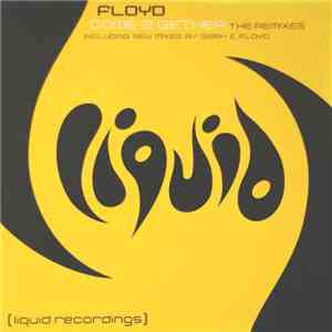 Floyd - Come 2 Gether (The Remixes) mp3 album