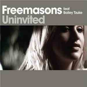 Freemasons Featuring Bailey Tzuke - Uninvited mp3 album