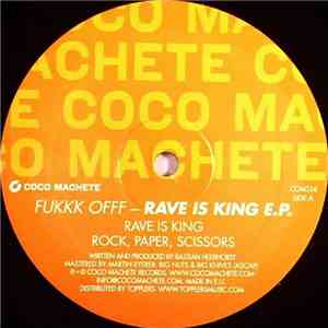 Fukkk Offf - Rave Is King E.P. mp3 album