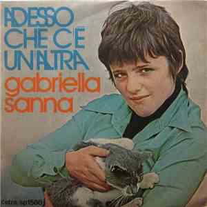 Gabriella Sanna - Adesso Che C'è Un'Altra / Così Non Sogno Mai mp3 album