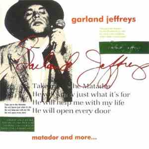 Garland Jeffreys - Matador And More... mp3 album