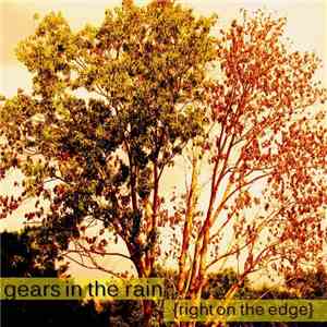 Gears In The Rain - Right On The Edge mp3 album