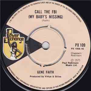 Gene Faith - Call The FBI (My Baby's Missing) / Love Of A Woman, Soul Of A Man mp3 album