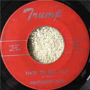 Gentlemen Bleu - Hate To Tell You mp3 album