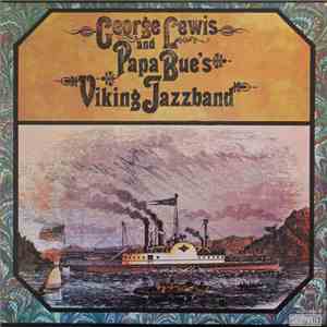 George Lewis  And Papa Bue's Viking Jazzband - George Lewis And Papa Bue's Viking Jazzband mp3 album