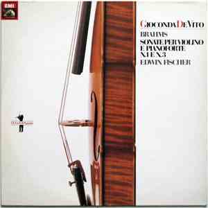 Gioconda De Vito / Brahms / Edwin Fischer - Sonata Per Violino E Pianoforte N.1 E N.3 mp3 album