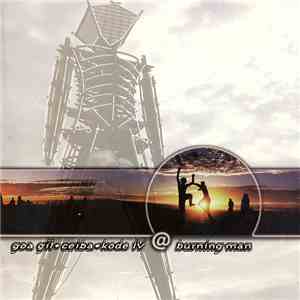 Goa Gil • Ceiba • Kode IV - Goa Gil • Ceiba • Kode IV @ Burning Man mp3 album