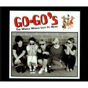 Go-Go's - The Whole World Lost Its Head mp3 album