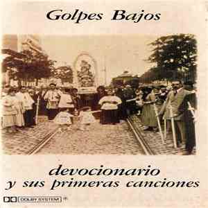 Golpes Bajos - Devocionario Y Sus Primeras Canciones mp3 album