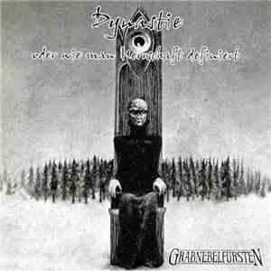 Grabnebelfürsten - Dynastie - Oder Wie Man Herrschaft Definiert mp3 album