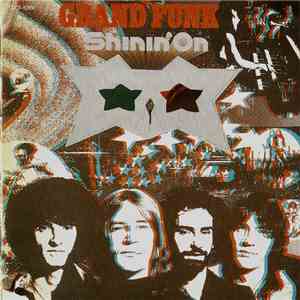 Grand Funk - Shinin' On mp3 album
