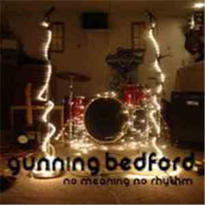 Gunning Bedford - No Meaning No Rhythm mp3 album