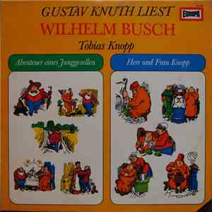 Gustav Knuth Liest Wilhelm Busch - Tobias Knopp mp3 album