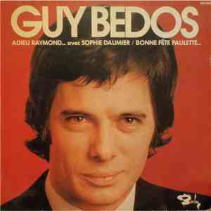 Guy Bedos Avec Sophie Daumier - Adieu Raymond...Avec Sophie Daumier / Bonne Fête Paulette mp3 album