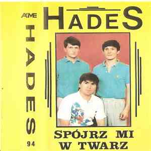Hades  - Spójrz Mi W Twarz mp3 album