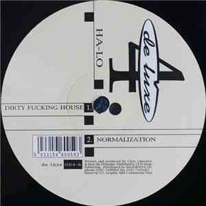 Ha-Lo - Dirty Fucking House mp3 album