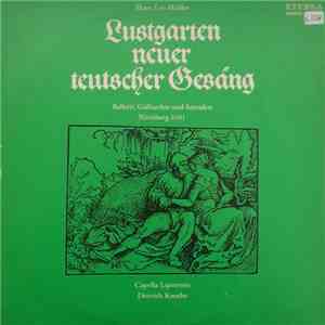 Hans Leo Haßler - Capella Lipsiensis, Dietrich Knothe - Lustgarten Neuer Teutscher Gesäng mp3 album