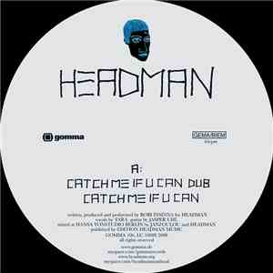 Headman  - Catch Me If U Can mp3 album