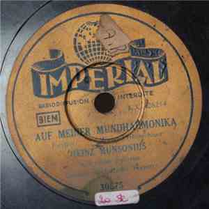 Heinz Munsonius Und Seine Solisten - Auf Meiner Mundharmonika / Warum Ist Ein Kuss ... mp3 album