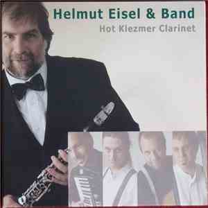 Helmut Eisel & Band - Hot Klezmer Clarinet mp3 album