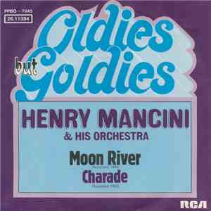 Henry Mancini & His Orchestra - Moon River / Charade mp3 album